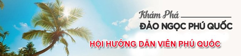 Hội Hướng Dẫn Viên Phú Quốc